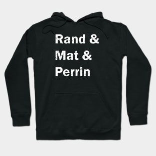 Rand and Mat and Perrin Hoodie